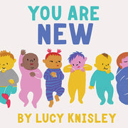 You Are New by Lucy Knisley / Hardcover or Board Book - NEW BOOK